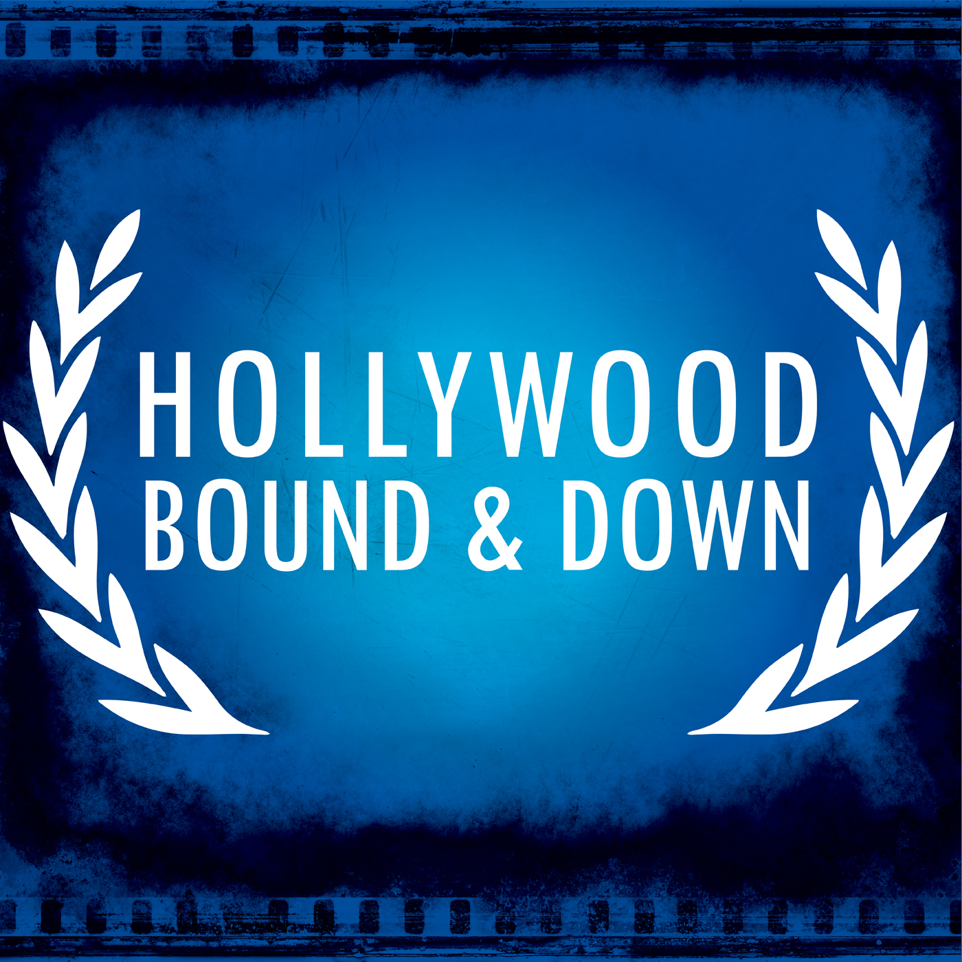 Hollywood Bound & Down