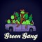 GREENGANG $