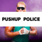 Pushup Police