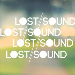 Lost//Sound