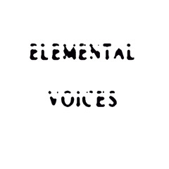Elemental Voices