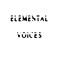 Elemental Voices