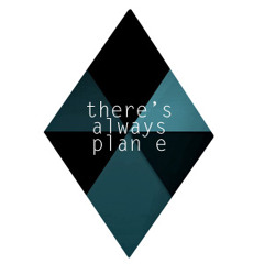 There's Always Plan E