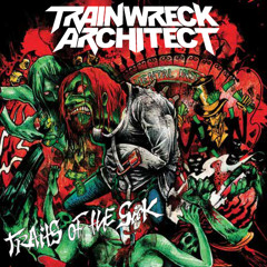Trainwreck Architect