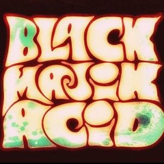 Black Majik Acid