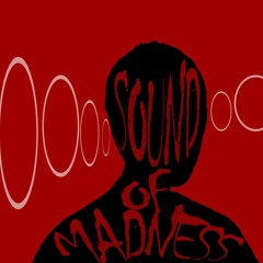 Soundofmadness