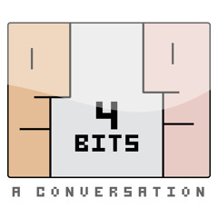 4 bits: A Conversation