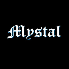 Mystal