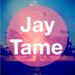 JAY TAME
