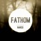 Fathom [NARCO]