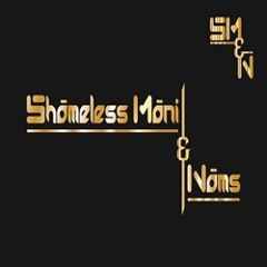 Shameless Mani & DR Nams