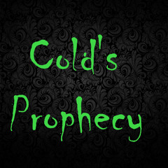 Cold's Prophecy