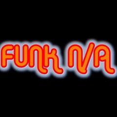 FUNK N/A