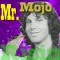 Mr. Mojo & The Machine
