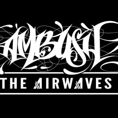 AmbushTheAirwaves