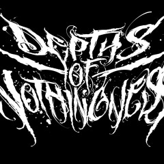 Depths of Nothingness