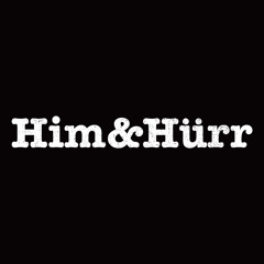 him&hurr