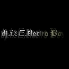 dj.teE.(Electro Boy)★