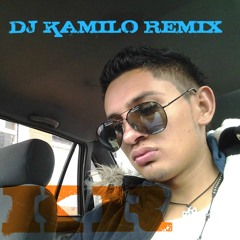 DJ. KAMILO REMIX