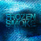 Frozen smoke