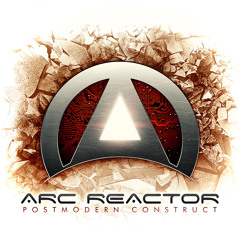 Arc Reactor - 2 - Change - Postmodern Construct - 2013