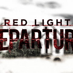 Red Light Departure Music