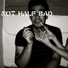 nothalfbad