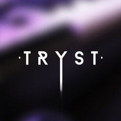 Tryst.