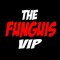 The Funguis Vip
