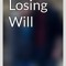 Losing Will