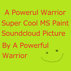 A Powerful Warrior