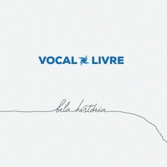 Vocal Livre #fãs