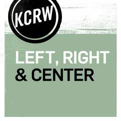 KCRW: Left Right & Center