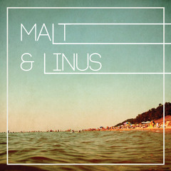 Malt & Linus