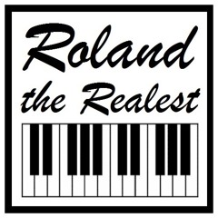 ROLAND THE REALEST