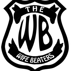 The Wife Beaters