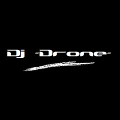 Dj -Drone-