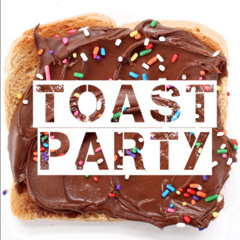 Toast Party