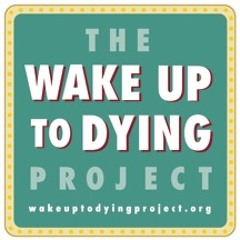 Wake Up to Dying Project