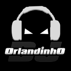 (d[-_-]b) Dj OrlandinhO