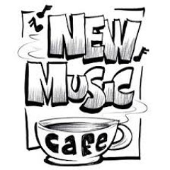 New Music Cafe