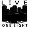 Live One Eight