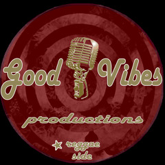 Good Vibes Productions 1