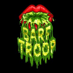 Barf Troop