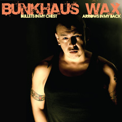 BunkHaus Wax