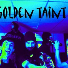 Golden Taint