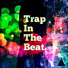 TrapInTheBeat