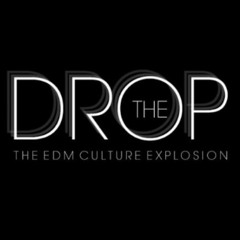 DROP - EDM Culture