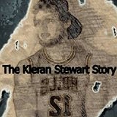 The Kieran Stewart Story.