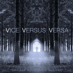 Vice Versus Versa